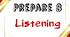 Prepare 8. Listening (II семестр)