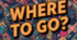 6 grade - Unit 8. WHERE TO GO? - GR 3 - Reading