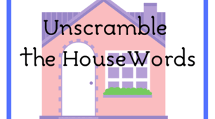 Unscramble: House Words