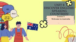 Form 8 NUS (Karpiuk)UNIT 8 DISCOVER ENGLISH-SPEAKING COUNTRIES! Lesson 5 Welcome to Australia c. 154 (презентація)