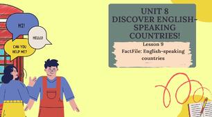 Form 8 NUS (Karpiuk)UNIT 8 DISCOVER ENGLISH-SPEAKING COUNTRIES! Lesson 9 FactFile: English-speaking countries c. 159 (презентація)