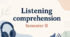 Listening comprehension. Semester II