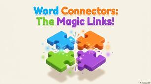 Magic Word Connectors (And, But, So, Because)