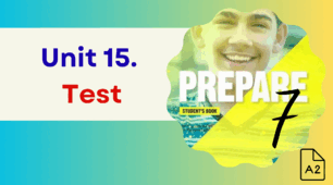 Prepare 7. Level 3. Unit 15 Test.