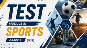 Test. Module 8: Sports. Grade 7. (NUS)