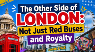 London: Not Just Red Buses and Royalty