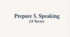 Prepare 5. Speaking (II Term)