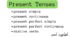Present Tenses