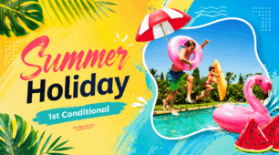 Презентація "First Conditional — Summer Holiday" (умовні речення першого типу)