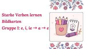 Starke Verben spielerisch lernen: Gruppe 1: e, i, ie → a → e