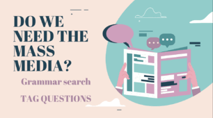 Презентація до підручника Kids Online 8. Unit 3. DO WE NEED THE MASS MEDIA? Lesson 4 Grammar Search, с.58