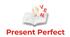 Present Perfect