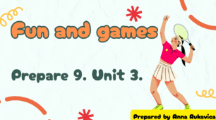 Prepare 9. Unit 3. Fun and games.