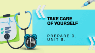 Prepare 9. Unit 6. Take care of yourself