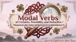 Презентація "Modal Verbs of Certainty, Possibility and Deduction"