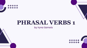 НМТ Phrasal Verbs 1 A-G
