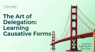 "The Art of Delegation: Mastering Causative Forms"
