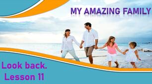 Презентація "Look back. Lesson 11" до теми "My amazing family" (сторінки 37-38) за підручником Карп'юк О. "Kids Online" 6 клас (НУШ).