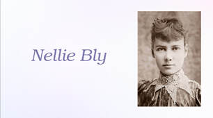 «NELLIE BLY — The Pioneer of Investigative Journalism»