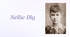 «NELLIE BLY — The Pioneer of Investigative Journalism»
