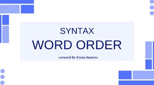 НМТ Syntax. Word Order rules + exercises.