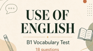Use of English — B1 Vocabulary Test