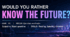 Would you rather know the future?