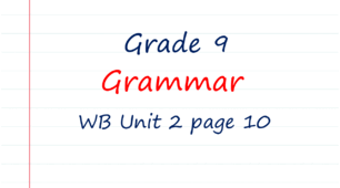 Prepare 9. Unit 2. Grammar (WB page 10)